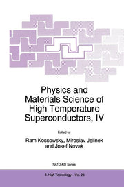 Physics and Materials Science of High Temperature Superconductors, IV (Softcover Reprint of the Original 1st 1997)