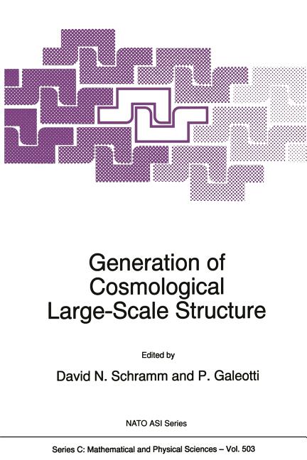 Generation of Cosmological Large-Scale Structure (Softcover Reprint of the Original 1st 1997)