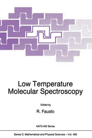 Low Temperature Molecular Spectroscopy (Softcover Reprint of the Original 1st 1996)