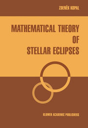 Mathematical Theory of Stellar Eclipses (Softcover Reprint of the Original 1st 1990)
