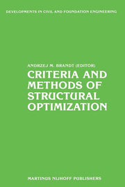Criteria and Methods of Structural Optimization (Softcover Reprint of the Original 1st 1984)