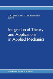 Integration of Theory and Applications in Applied Mechanics: Choice of Papers Presented at the First National Mechanics Congress, April 2-4, 1990, Rol