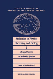 Molecules in Physics, Chemistry, and Biology: Physical Aspects of Molecular Systems (Softcover Reprint of the Original 1st 1988)