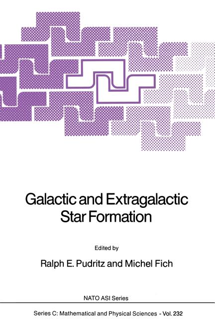Galactic and Extragalactic Star Formation (Softcover Reprint of the Original 1st 1988)