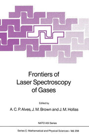 Frontiers of Laser Spectroscopy of Gases (Softcover Reprint of the Original 1st 1988)