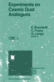 Experiments on Cosmic Dust Analogues: Proceedings of the Second International Workshop of the Astronomical Observatory of Capodimonte (Oac 2), Held at
