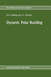 Dynamic Pulse Buckling: Theory and Experiment (Softcover Reprint of the Original 1st 1987)