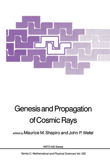 Genesis and Propagation of Cosmic Rays (1988)