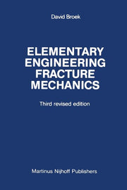 Elementary Engineering Fracture Mechanics (1982)