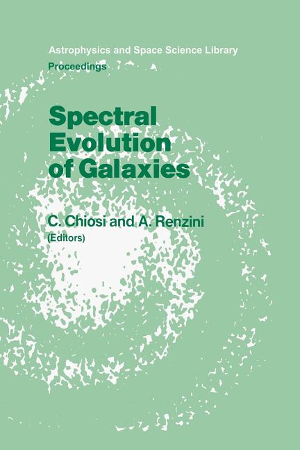 Spectral Evolution of Galaxies: Proceedings of the Fourth Workshop of the Advanced School of Astronomy of the "Ettore Majorana" Centre for Scientific