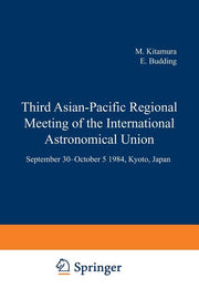 Third Asian-Pacific Regional Meeting of the International Astronomical Union: September 30-October 5 1984, Kyoto, Japan Part 2 (Softcover Reprint of t