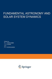 Fundamental Astronomy and Solar System Dynamics: Invited Papers Honoring Prof. Walter Fricke on the Occasion of His 70th Birthday (Softcover Reprint o