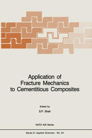 Application of Fracture Mechanics to Cementitious Composites (Softcover Reprint of the Original 1st 1985)