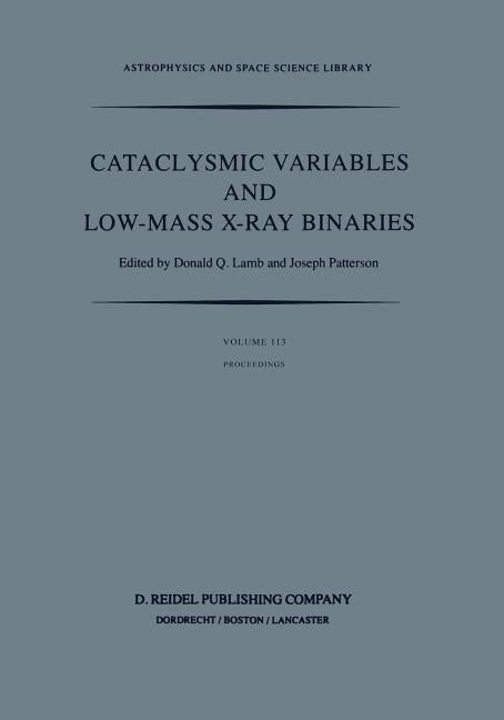 Cataclysmic Variables and Low-Mass X-Ray Binaries: Proceedings of the 7th North American Workshop Held in Campbridge, Massachusetts, U.S.A., January 1