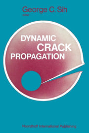 Proceedings of an International Conference on Dynamic Crack Propagation (1973)