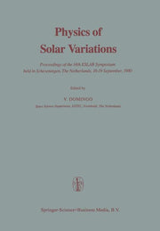 Physics of Solar Variations: Proceedings of the 14th Eslab Symposium Held in Scheveningen, the Netherlands, 16-19 September, 1980 (Softcover Reprint o