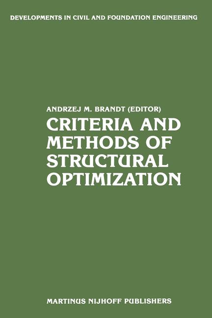 Criteria and Methods of Structural Optimization (Softcover Reprint of the Original 1st 1984)