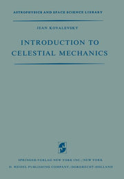 Introduction to Celestial Mechanics (Softcover Reprint of the Original 1st 1967)