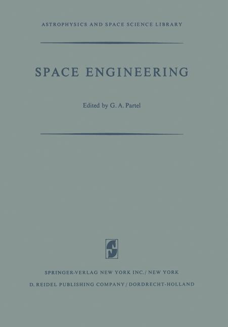 Space Engineering: Proceedings of the Second International Conference on Space Engineering (1970)