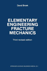 Elementary Engineering Fracture Mechanics (1982)
