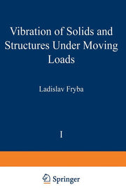 Vibration of Solids and Structures Under Moving Loads (1972)