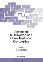 Advanced Multilayered and Fibre-Reinforced Composites (Softcover Reprint of the Original 1st 1998)