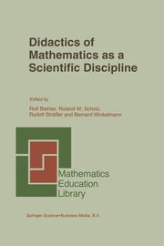 Didactics of Mathematics as a Scientific Discipline (Softcover Reprint of the Original 1st 2002)