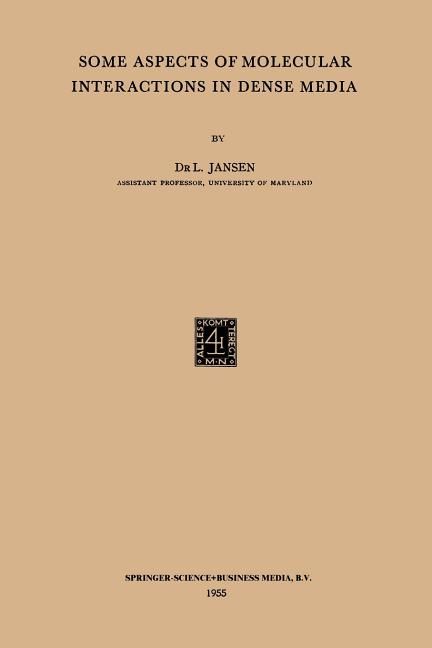 Some Aspects of Molecular Interactions in Dense Media (1955)