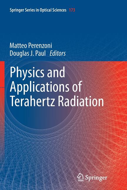 Physics and Applications of Terahertz Radiation (Softcover Reprint of the Original 1st 2014)