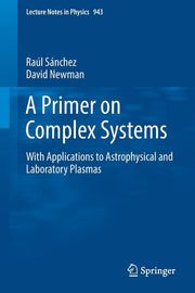 A Primer on Complex Systems: With Applications to Astrophysical and Laboratory Plasmas (2018)