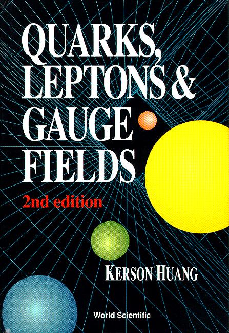 Quarks, Leptons and Gauge Fields (2nd Edition)