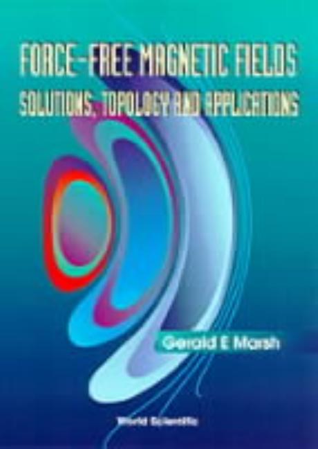 Force-Free Magnetic Fields: Solutions, Topology and Applications