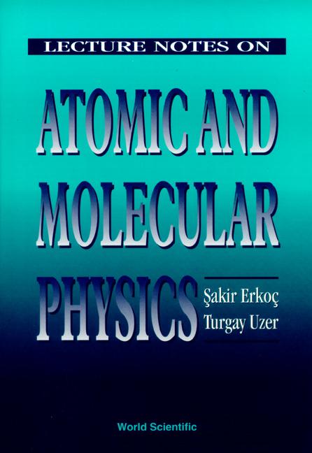 Lecture Notes on Atomic & Molecular Phys