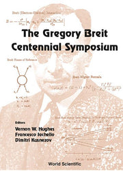 The Gregory Breit Centennial Symposium