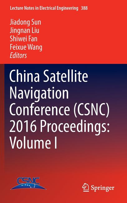 China Satellite Navigation Conference (Csnc) 2016 Proceedings: Volume I (2016)