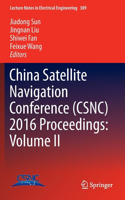 China Satellite Navigation Conference (Csnc) 2016 Proceedings: Volume II (2016)
