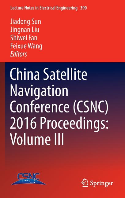 China Satellite Navigation Conference (Csnc) 2016 Proceedings: Volume III (2016)