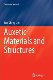 Auxetic Materials and Structures (Softcover Reprint of the Original 1st 2015)