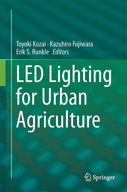Led Lighting for Urban Agriculture (2016)