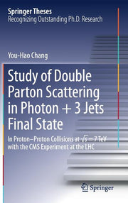Study of Double Parton Scattering in Photon + 3 Jets Final State: In Proton-Proton Collisions at ?s = 7tev with the CMS Experiment at the Lhc (2