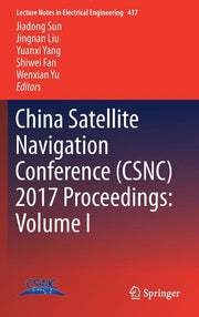 China Satellite Navigation Conference (Csnc) 2017 Proceedings: Volume I (2017)