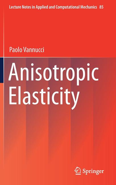 Anisotropic Elasticity (2018)