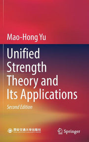 Unified Strength Theory and Its Applications (2018)