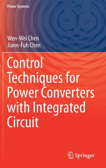 Control Techniques for Power Converters with Integrated Circuit (2018)