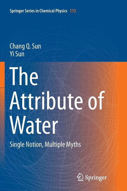 The Attribute of Water: Single Notion, Multiple Myths (Softcover Reprint of the Original 1st 2016)