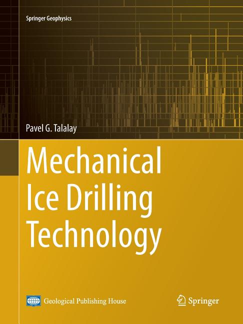 Mechanical Ice Drilling Technology (Softcover Reprint of the Original 1st 2016)