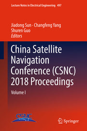 China Satellite Navigation Conference (Csnc) 2018 Proceedings: Volume I (2018)
