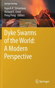 Dyke Swarms of the World: A Modern Perspective (2019)