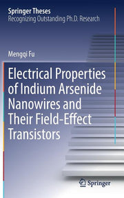 Electrical Properties of Indium Arsenide Nanowires and Their Field-Effect Transistors (2018)