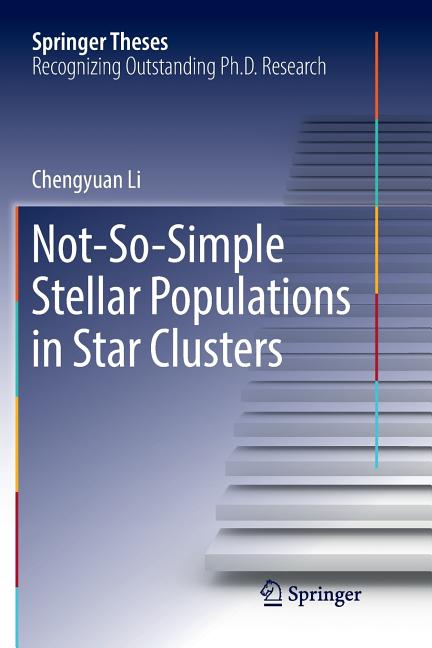 Not-So-Simple Stellar Populations in Star Clusters (Softcover Reprint of the Original 1st 2017)